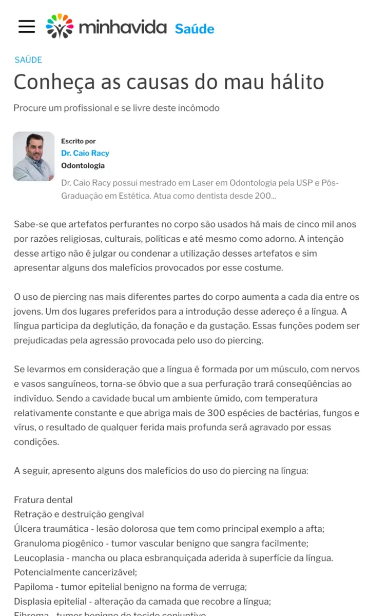 Artigo do Dr. Caio Racy no portal Minha Vida sobre os malefícios do piercing na língua.